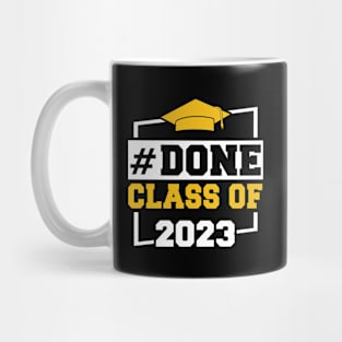 #Done Class of 2023 Grad Senior 2023 Funny Graduation Mug